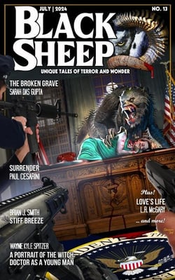 Black Sheep: Unique Tales of Terror and Wonder No. 13 / July 2024 - Black Sheep Magazine, #13