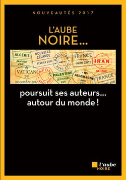 L'Aube noire poursuit ses auteurs autour du monde ! - Nouveautés 2017