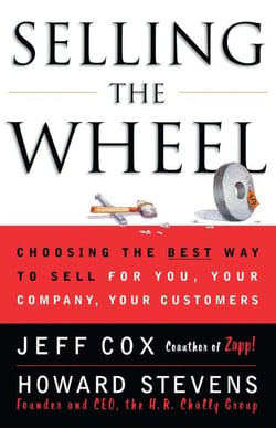Selling the Wheel - Choosing the Best Way to Sell For You, Your Company, and Your Customers