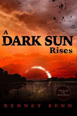 A Dark Sun Rises - The Anna Series, #4