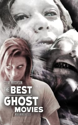 The Best Ghost Movies - Movie Monsters