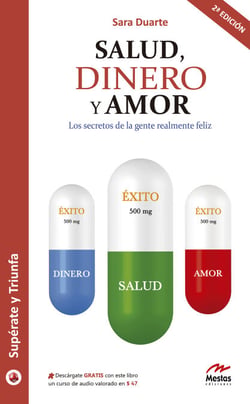 Salud, Dinero y Amor - Los secretos de la gente realmente feliz