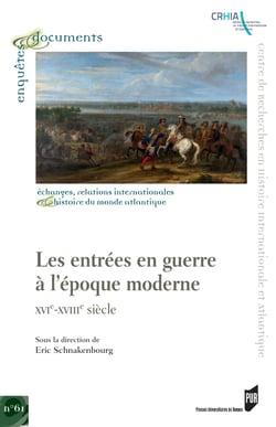 Les entrées en guerre à l'époque moderne - xvie-xviiie siècles
