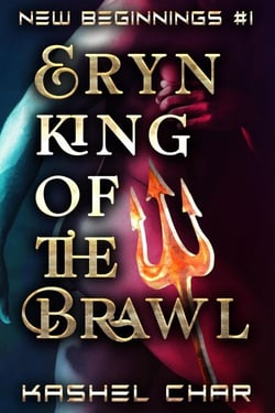 Eryn, King of the Brawl - New Beginnings M/M Sci-Fi Fantasy Universe, #1