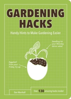 Gardening Hacks - Handy Hints To Make Gardening Easier