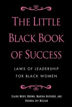 The Little Black Book of Success - Laws of Leadership for Black Women