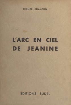 L'arc-en-ciel de Jeanine