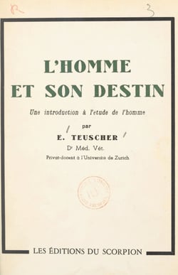 L'homme et son destin - Une introduction à l'étude de l'homme
