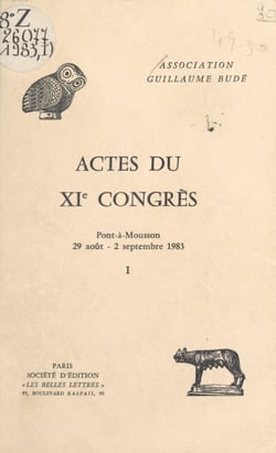 Actes du XIe Congrès (1) : Pont-à-Mousson, 29 août-2 septembre 1983 - Pont-à-Mousson, 29 août-2 septembre 1983