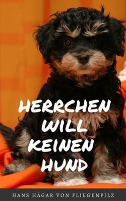 Herrchen will keinen Hund - Wie Löwchen "Heini" sich seine neue Familie erzieht