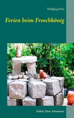 Ferien beim Froschkönig - Enkel, Tiere, Abenteuer