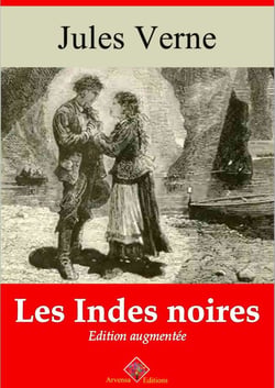 Les Indes noires – suivi d'annexes - Nouvelle édition 2019