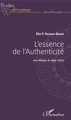 L'essence de l'Authenticité - Une éthique du désir être