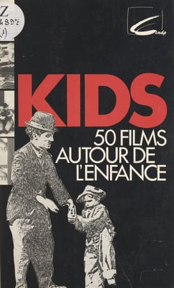 Kids (1) - 50 films autour de l'enfance