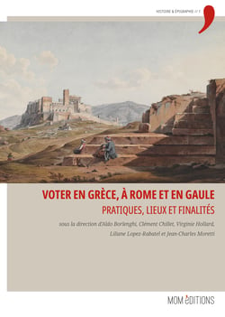 Voter en Grèce, à Rome et en Gaule - Pratiques, lieux et finalités