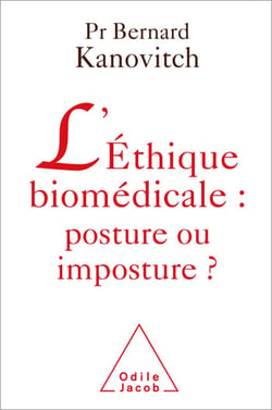 L' Éthique biomédicale : posture ou imposture ?