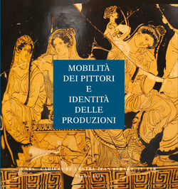 Mobilità dei pittori e identità delle produzioni - Ricerche sulla ceramica italiota 1