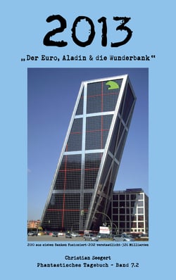 2013 - Der Euro, Aladin &amp; die Wunderbank