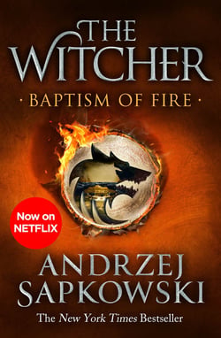 Baptism of Fire - Witcher 3 – Now a major Netflix show