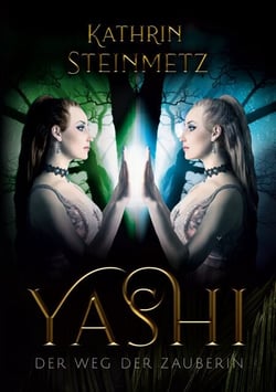 Yashi - Der Weg der Zauberin