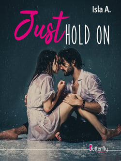 Just hold on
