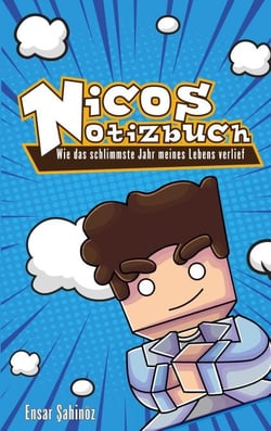 Nicos Notizbuch - Wie das schlimmste Jahr meines Lebens verlief