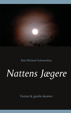 Nattens jægere - Fantasi &amp; gamle skrøner