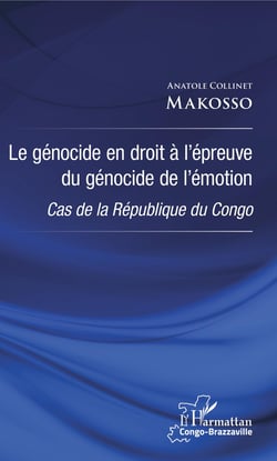 Le génocide en droit à l'épreuve du génocide de l'émotion - Cas de la République du Congo