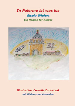 In Palermo ist was los - Ein Roman für Kinder