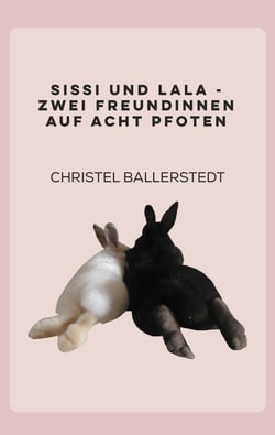 Sissi und Lala - zwei Freundinnen auf acht Pfoten