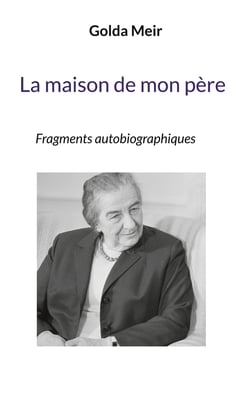 La maison de mon père - Fragments autobiographiques