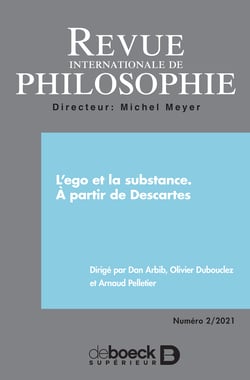 Revue internationale de philosophie - L'ego et la substance. À partir de Descartes