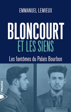 Bloncourt et les siens - Les fantômes du Palais Bourbon