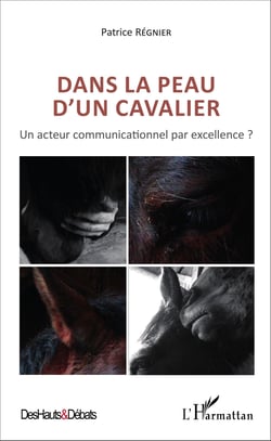 Dans la peau d'un cavalier - Un acteur communicationnel par excellence ?