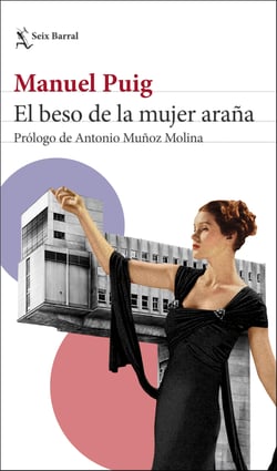 El beso de la mujer araña - Prólogo de Antonio Muñoz Molina
