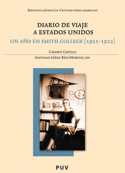 Diario de viaje a Estados Unidos - Un año en Smith College (1921-1922)