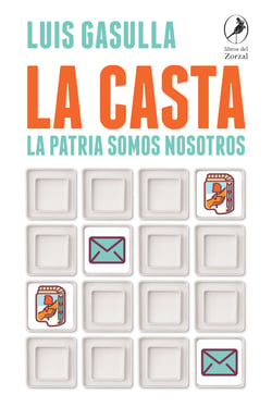 La casta - La patria somos nosotros