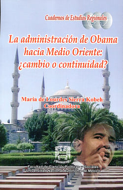 La administración de Obama hacia Medio Oriente: ¿cambio o continuidad?