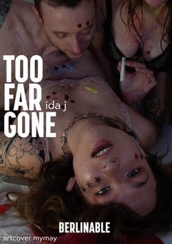 Too Far Gone - A Sweltering Summer of Sexual Excess - Girls, Glitter and Group Sex