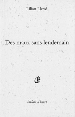 Des maux sans lendemain