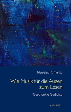 Wie Musik für die Augen zum Lesen - Geschenkte Gedichte