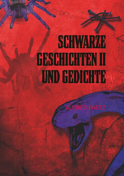 Schwarze Geschichten II und Gedichte - schrecklich und skurril