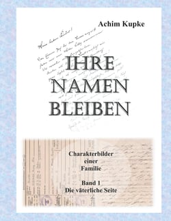 Ihre Namen bleiben - Charakterbilder einer Familie