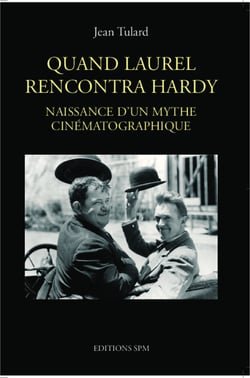 Quand Laurel rencontra Hardy - Naissance d'un mythe cinématographique