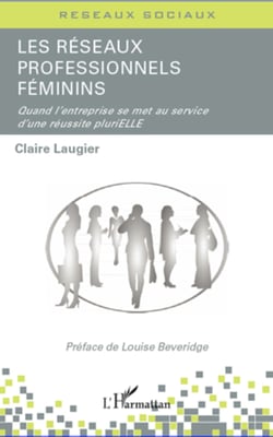 Les réseaux professionnels féminins - Quand l'entreprise se met au service d'une réussite pluriELLE