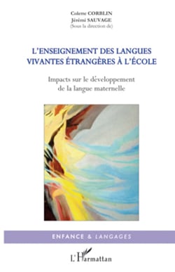 L'enseignement des langues vivantes étrangères à l'école - Impacts sur le développement de la langue maternelle