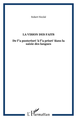 La vision des faits - De l'"a posteriori "à l'"a priori "dans la saisie des langues