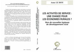LES ACTIVITES DE SERVICE : UNE CHANCE POUR LES ECONOMIES RURALES ? - Vers de nouvelles logiques de développement rural