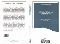 Communication et émotion - Essai de microsociologie relationnelle