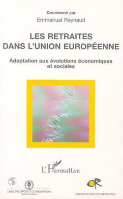 Les Retraités dans l'union Européenne - Adaptation aux évolutions économiques et sociales